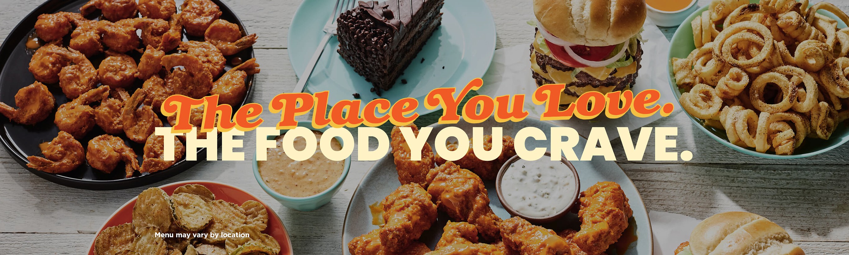 The Place You Love. The Food You Crave.