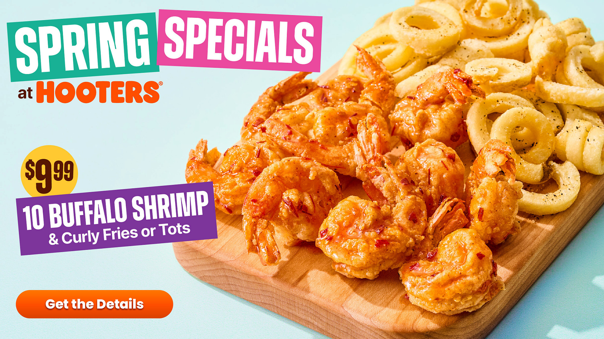 Spring Specials featuring 10 Buffalo Shrimp and Fries for $9.99