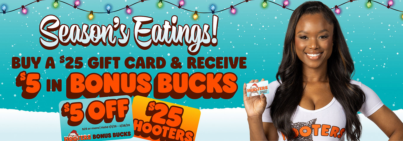 Season's Eatings! Buy a $25 Gift Card & Receive $5 in Bonus Bucks!